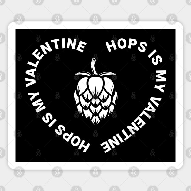 Hops is my Valentine (white) Magnet by dkdesigns27